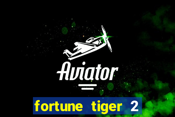 fortune tiger 2 demo revenge